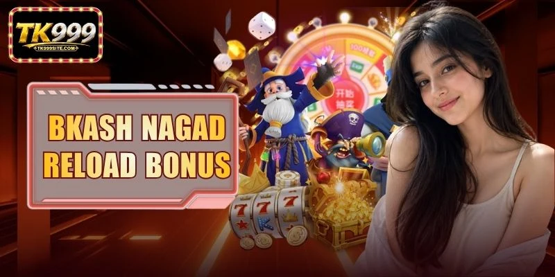 BKash Nagad Reload Bonus
