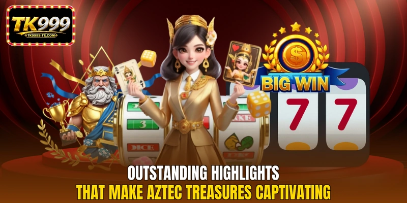 Outstanding highlights that make Aztec Treasures captivating