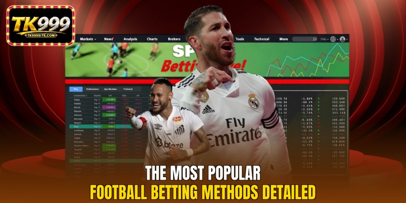 The most popular Football betting methods detailed