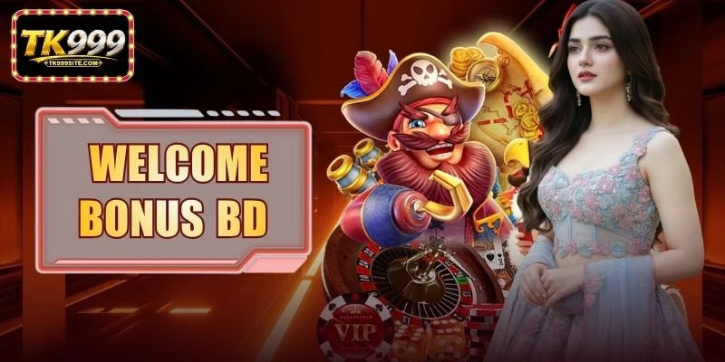 Welcome Bonus BD